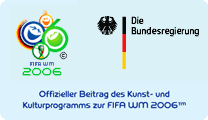 Offizieller Beitrag des Kunst- und Kulturprogramms zur FIFA WM 2006